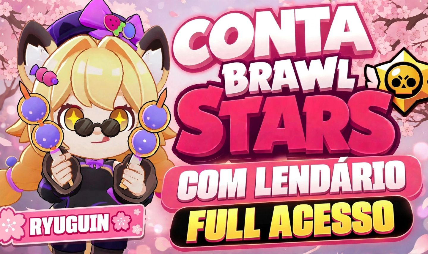 CONTA BRAWL STARS COM LENDÁRIO FULL ACESSO| 11 MAX| 6856 TROFEUS|ENTREGA RÁPIDA