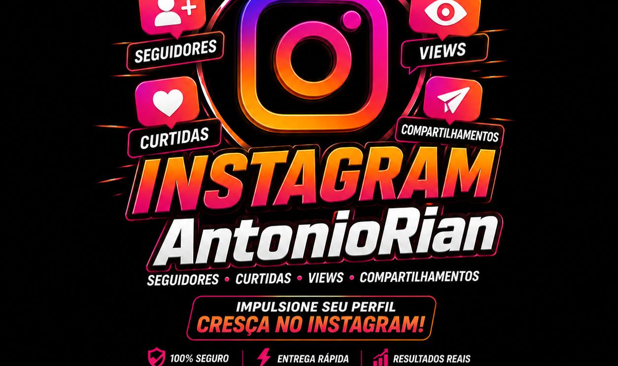 [MAIS VENDIDO DO SITE] SEGUIDORES INSTAGRAM - CURTIDAS, VIEWS, SAVES !