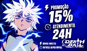 GEMAS DEATH BALL NA PROMOÇÃO PRA ZERAR ESTOQUE +10% BONUS