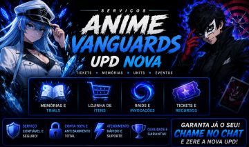 SERVIÇOS ANIME VANGUARDS | TOKENS, MEMÓRIAS, FAMILIARES, UNITS E WORLDLINE