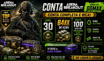 CONTA ARENA BREAKOUT INFINITE | LEVEL 30 + 84KK em KOEN + DIVERSOS BONUS!