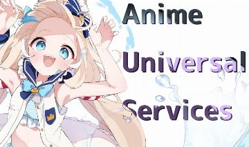 ANIME UNIVERSAL SERVICE