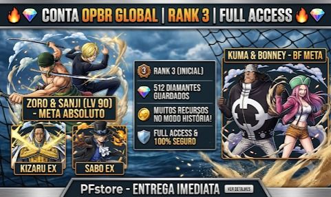Conta Opbr Global | 5 Ex (ZORO E SANJI, KIZARU , SABO) Rank 3 | Full Acess