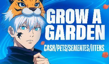 GROW A GARDEN/CRESÇA UM JARDIM - CASH/PETS/DINHEIRO!