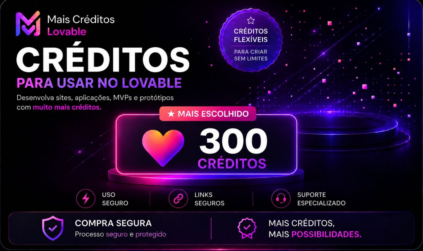 [LOTE PROMOCIONAL] Recarga 300 Créditos Lovable + Plano Pro Lite