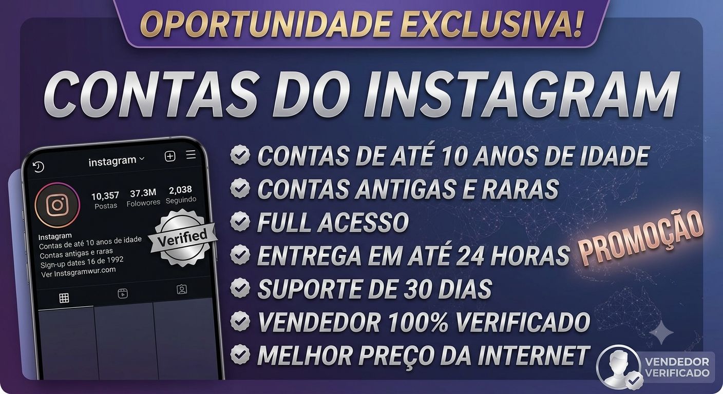 INSTAGRAM - CONTAS ANTIGAS COM MAIS DE 10 ANOS DE IDADE
