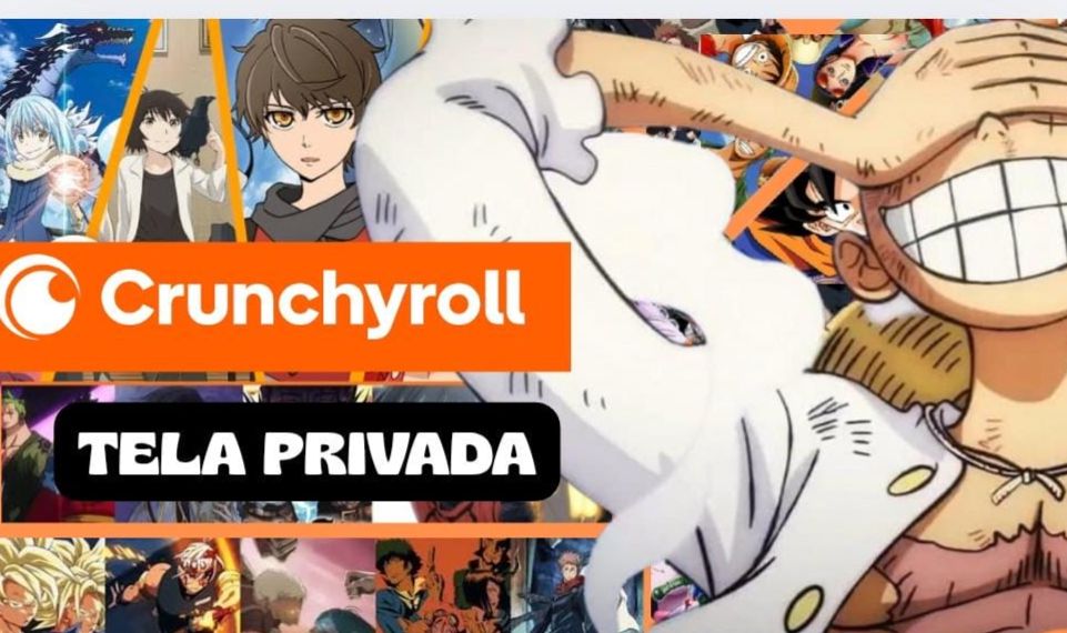 Crunchyroll TELA PRIVADA - 30 dias + ENTREGA AUTOMÁTICA