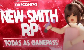 NEW SMITH RP/ROBLOX/TODAS AS GAMEPASS/MELHOR PREÇO DO SITE