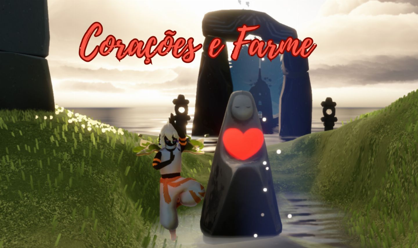 Corações ou Farmar - Sky: Filhos da Luz