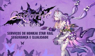 CASTORICE - SERVIÇOS DE HONKAI STAR RAIL FARM DE JADES/GIROS E UP DE PERSONAGENS