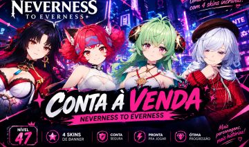 Conta NTE Nivel 47, 4 skins de banner E MAIS!!