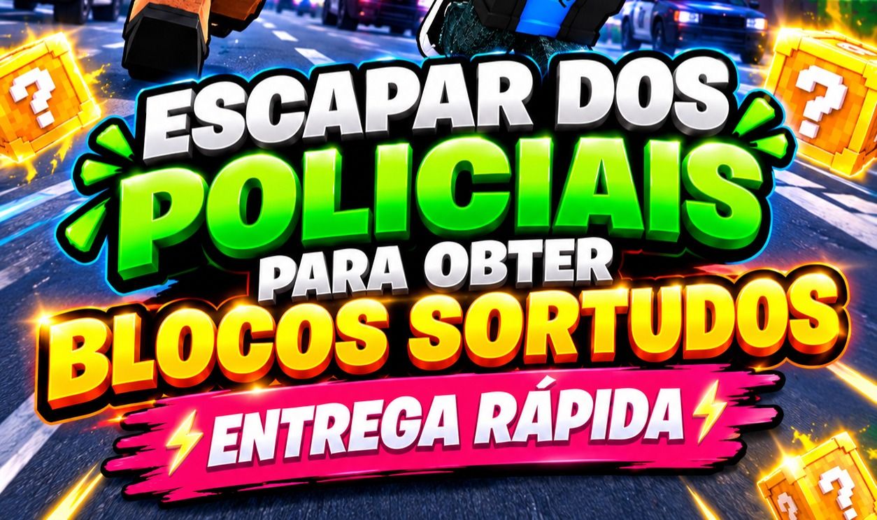 FUJA DOS POLICIAIS PARA LUCKY BLOCK - ENTREGA RÁPIDA!