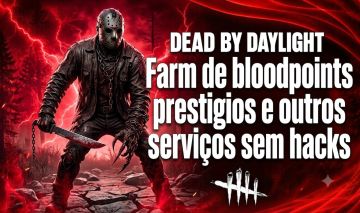 Farm de Prestígios e OUTROS [1 ao 100] Dead By Daylight