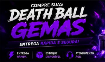 [MELHOR PREÇO] GEMAS DEATH BALL | BOLA DA MORTE