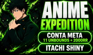 MELHOR CONTA DO SITE - ANIME EXPEDITIONS - 11 UNBOUNDS + SHINY ITACHI + 2K RR