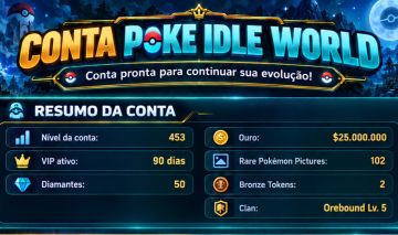 CONTA POKE IDLE WORLD LVL 453 | VIP 90 DIAS | 50 DIAMANTES | 25KK