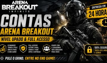 CONTAS ARENA BREAKOUT INFINITE PC - NIVEL 10 / 15 / 20 / 25 / 30 MELHOR PREÇO !!