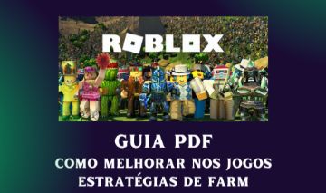 Guia PDF Completo ROBLOX - Como melhorar nos JOGOS - DICAS DE FARM + BRINDE