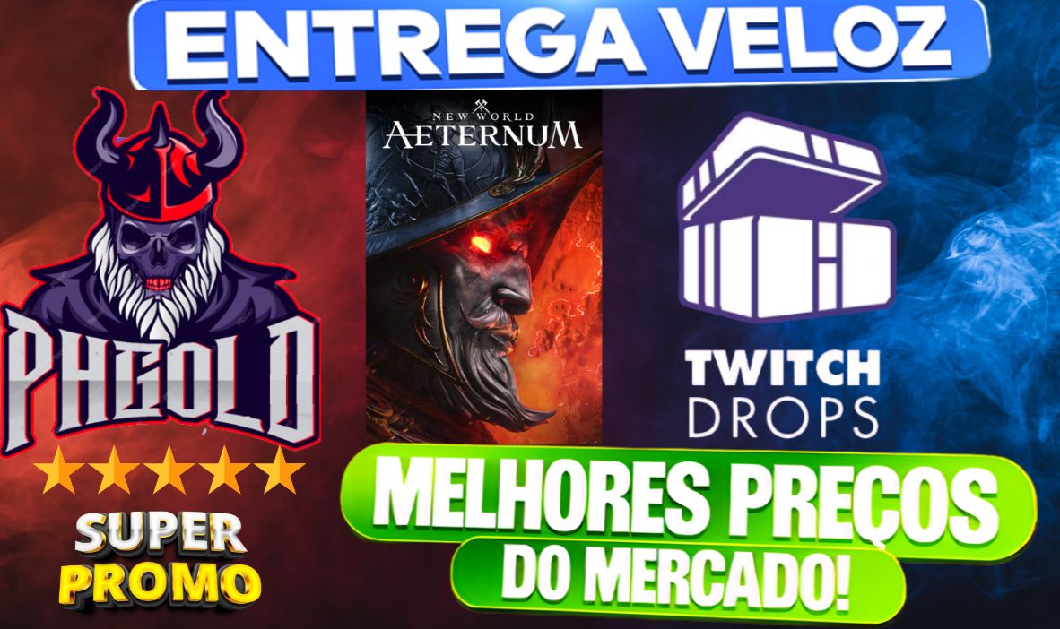 (MENOR PREÇO) - TWITCH DROPS NEW WORLD - SÓ VEM! TOP!