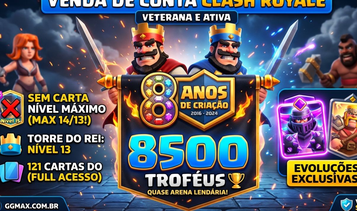 CONTA CLASH ROYALE VETERANA (8 ANOS) 8500 TROFÉUS COM EVOLUÇÕES! pra sair rapido