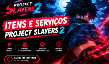 Serviços e Itens Project Slayers 2