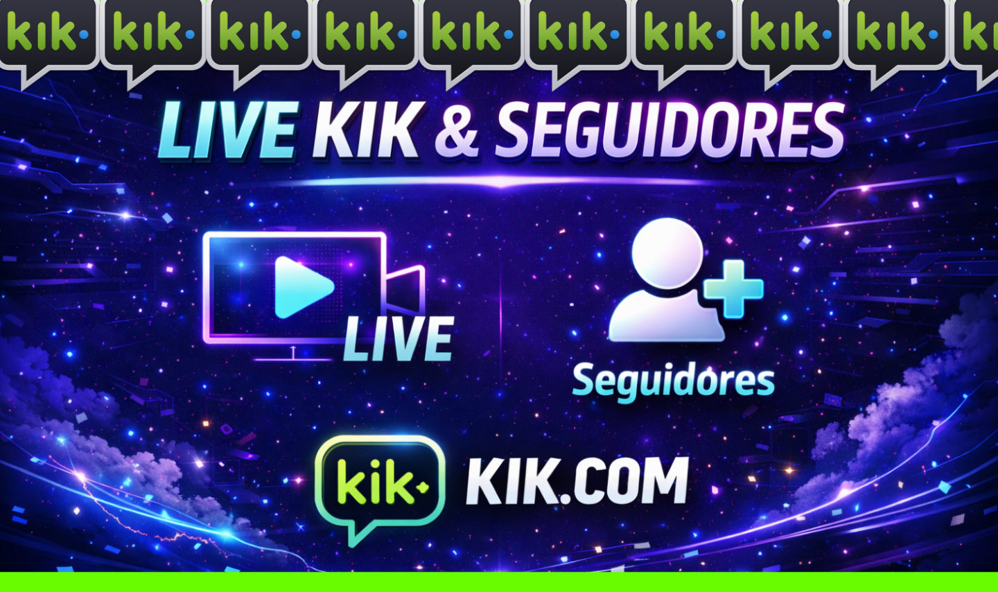 Kik Lives de Alta Qualidade , Seguidores e Views, Tudo aqui! Confira!!