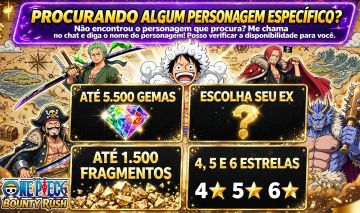 CONTAS ONE PIECE BOUNTY RUSH | ATÉ 5.500 GEMAS + ESCOLHA SEU EX | ANDROID/IOS