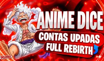 (MELHOR PREÇO!) CONTAS ANIME DICE | ULTIMO DADO | FULL REBIRTH | UNIDADES SECRET