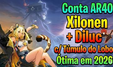 Conta AR40 Xilonen + Diluc c/ Túmulo do Lobo [Entrega Automática]