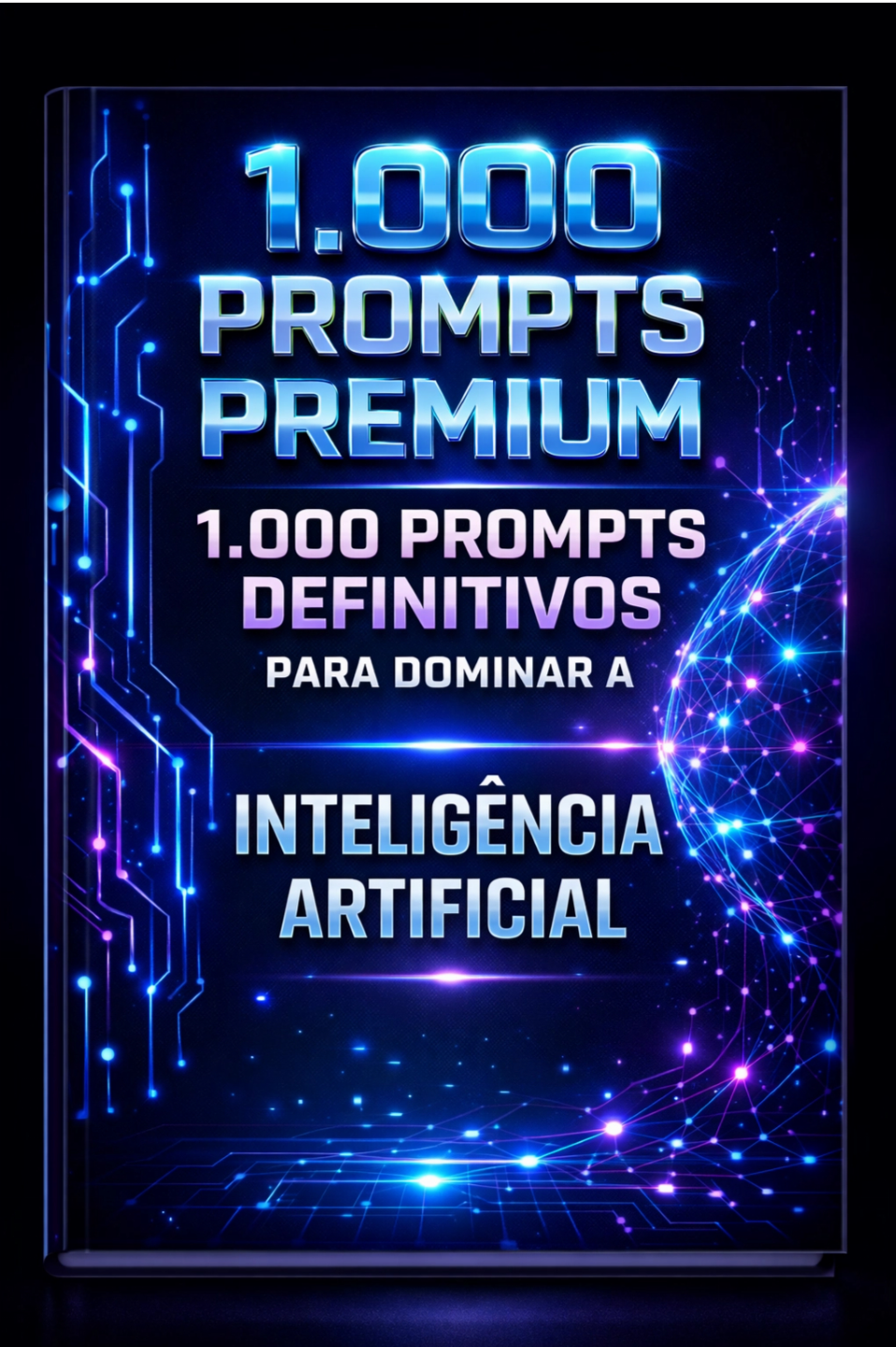1000 Prompts Inteligência Artificial Guia Completo, Conteúdo e Produtividade