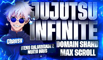 [DOMAIN SHARD + BRINDE] JUJUTSU INFINITE - ITENS MAX NATURE HAND BARATO