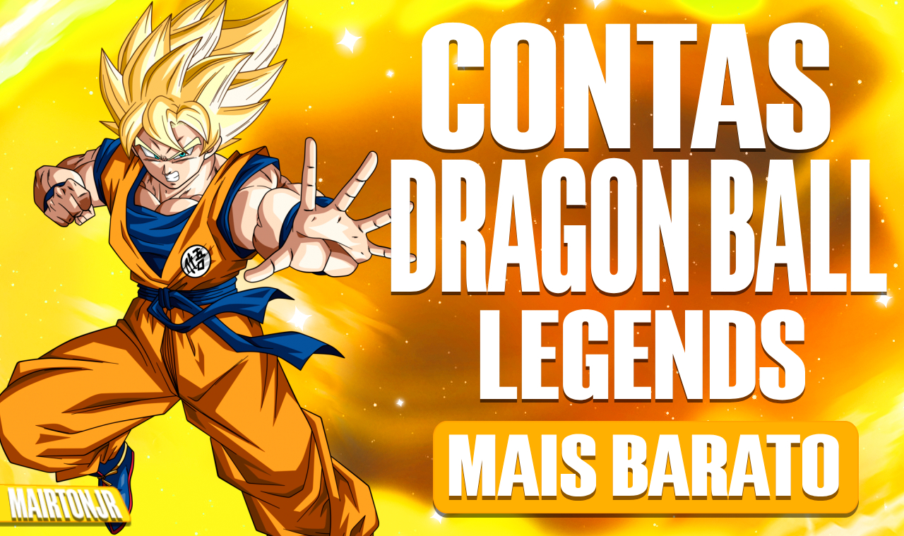 [PROMOÇÃO] CONTA DE DRAGON BALL LEGENDS [DIVERSOS TIPOS]