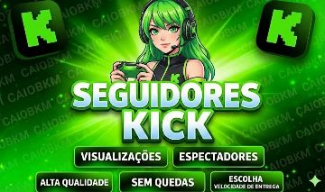 (MENOR PREÇO) KICK - SEGUIDORES - ESPECTADORES - ENGAJE SUA CONTA!