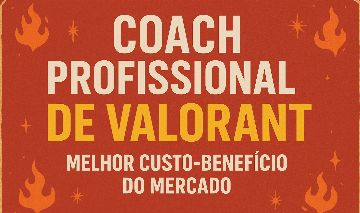COACH VALORANT (TOP 1 EM CUSTO-BENEFÍCIO)