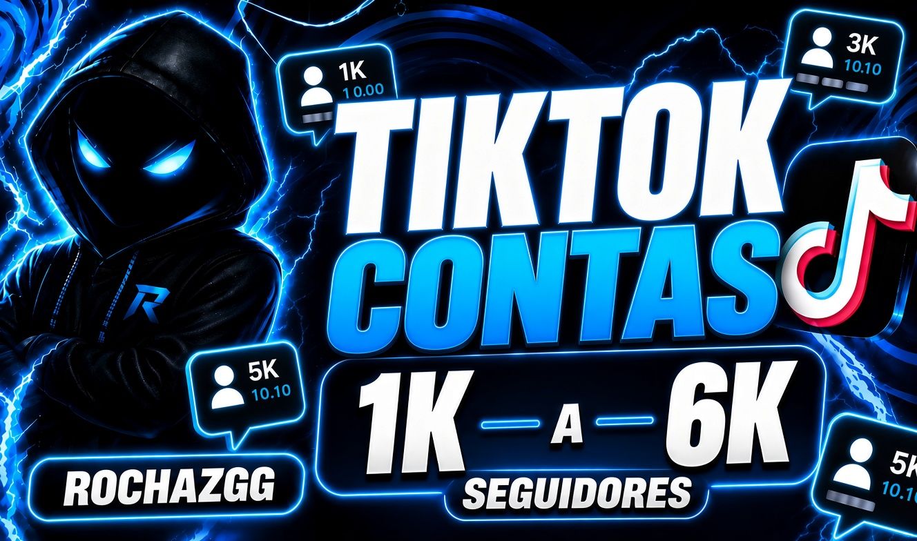 CONTAS TIKTOK 1K A 6K SEM DOC - BR - ENTREGA RAPIDA