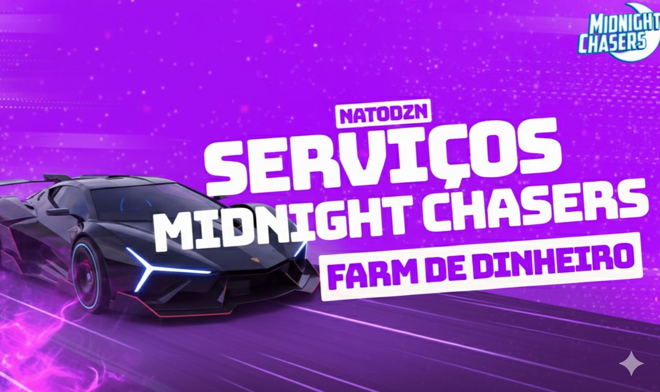 Serviços e Farm | MIDNIGHT CHASERS
