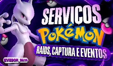 SERVIÇOS POKÉMON GO - RAIDS, CAPTURA E EVENTOS