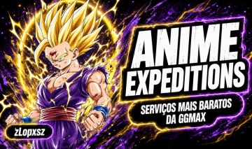 [RELEASE] SERVIÇOS ANIME EXPEDITIONS | FARMS MAIS BARATOS| EXPEDIÇÕES DE ANIME