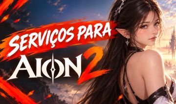 AION 2 | SERVIÇOS | LEVEL UP | PENAS | MASMORRAS | STRONGHOLD | SIDE QUEST