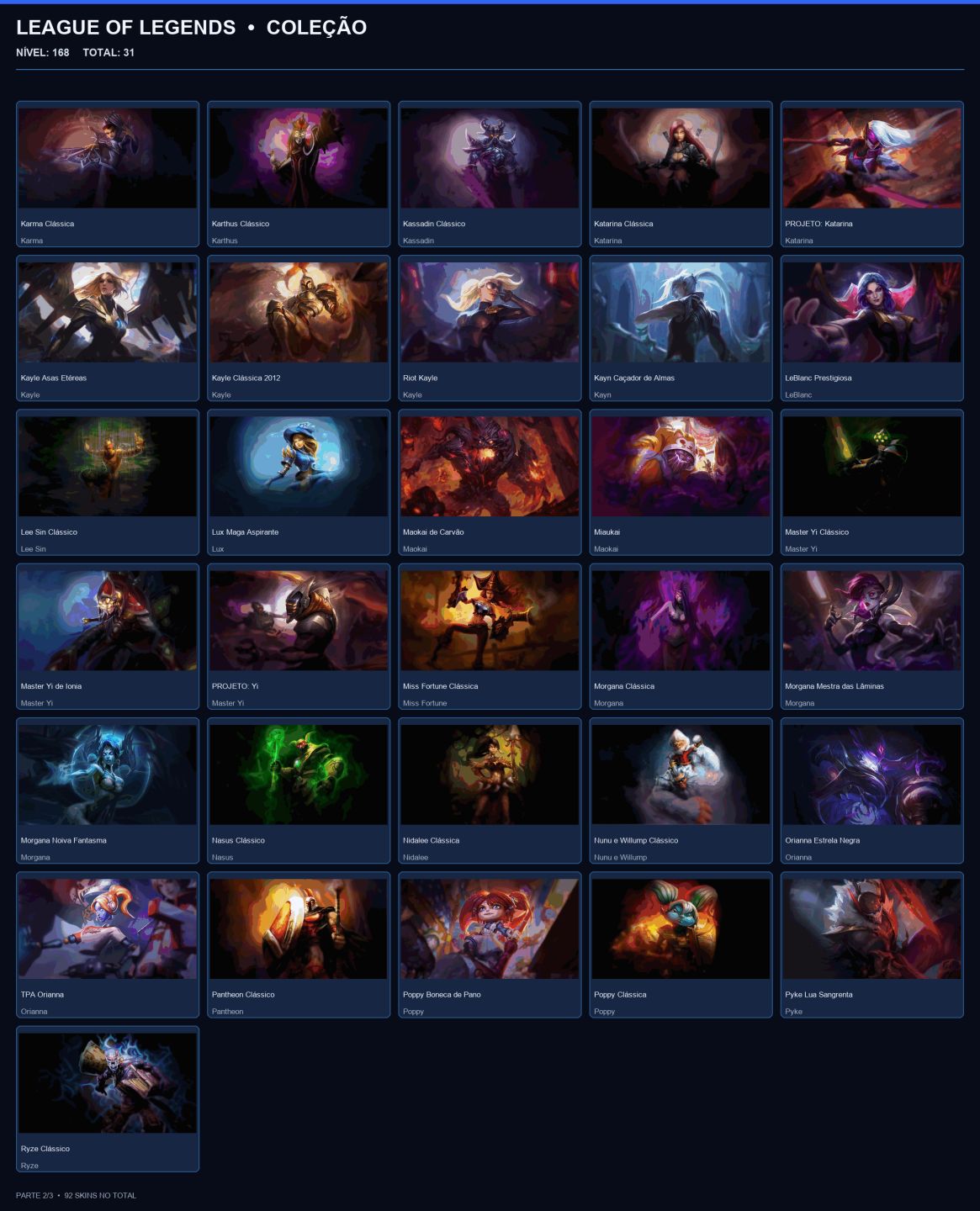 CONTA FERRO 1 / 92 SKINS / NIVEL 168 / HONRA 3 / 123 CHAMPS / EMAIL ALTERAVEL