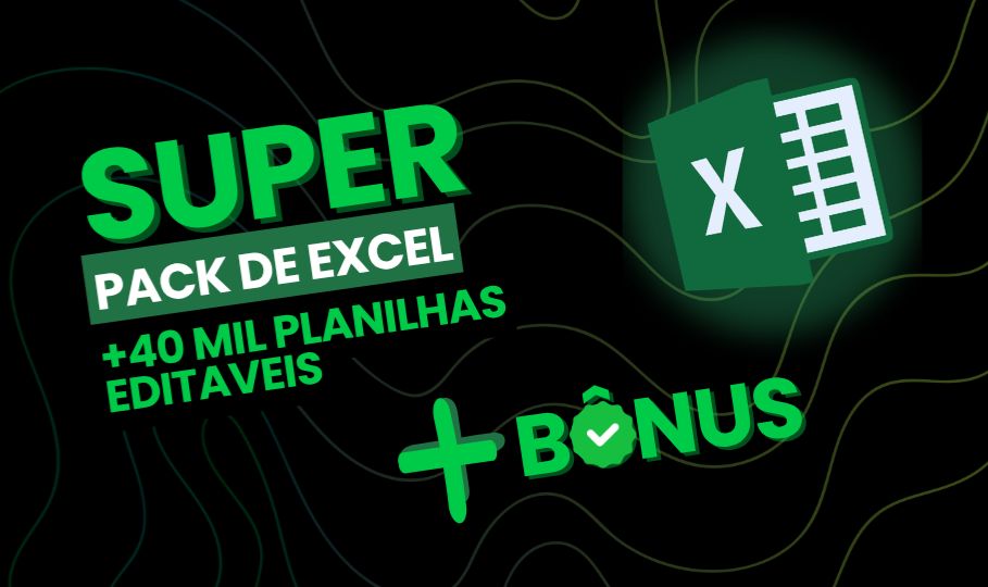 PACK DE 40 MIL PLANILHAS DE EXCEL EDITAVEIS + BÔNUS (ENTREGA AUTOMATICA)