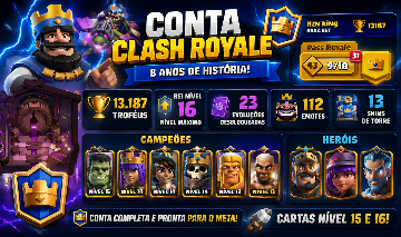 Clash Royale Rei 16 | 13.187 Troféus | 23 Evoluções | 112 Emotes | Conta 8 Anos