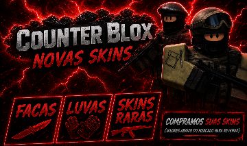 !NOVO ESTOQUE NOVAMENTE ! SKINS RARISSIMAS COUNTER BLOX!