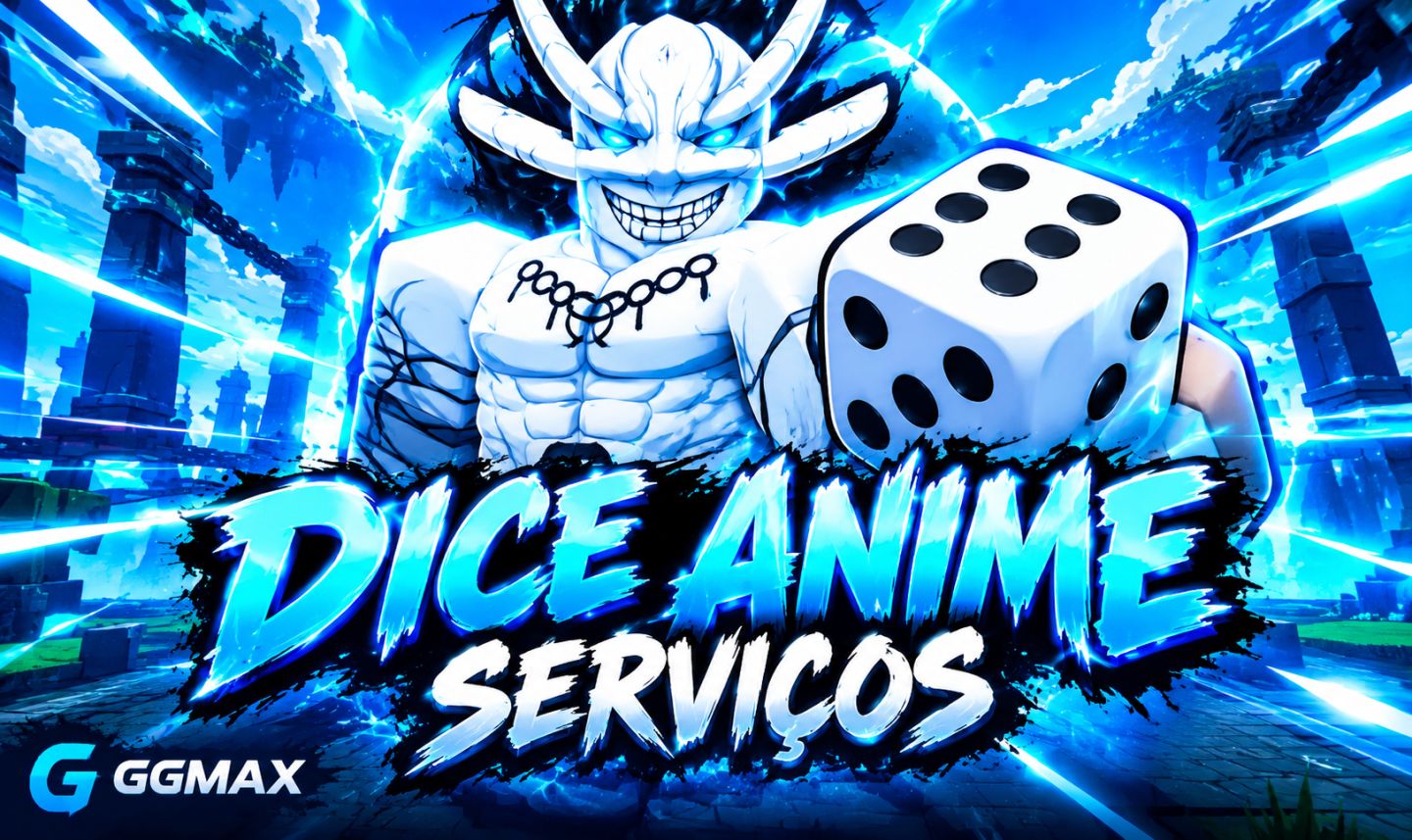 Serviços Dice anime, farms AFk