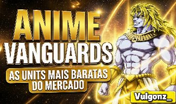 Anime Vanguards Exclusive/Vanguards Units