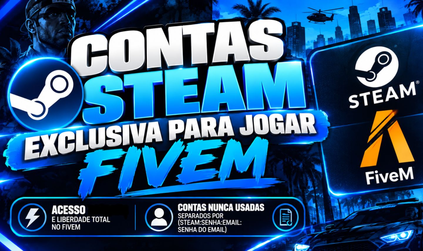 CONTAS NOVA STEAM | PARA FIVEM