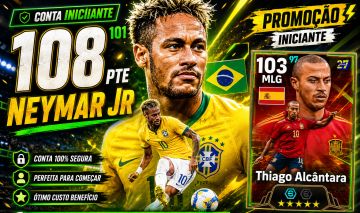 CONTA INICIANTE COM NEYMAR JÚNIOR 108 + ROMERO + THIAGO ALCÂNTARA