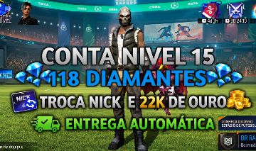 (ENTREGA AUTOMÁTICA) CONTA NIVEL 15, 118 DIAMANTES, TROCA NICK E REI CAVEIRA
