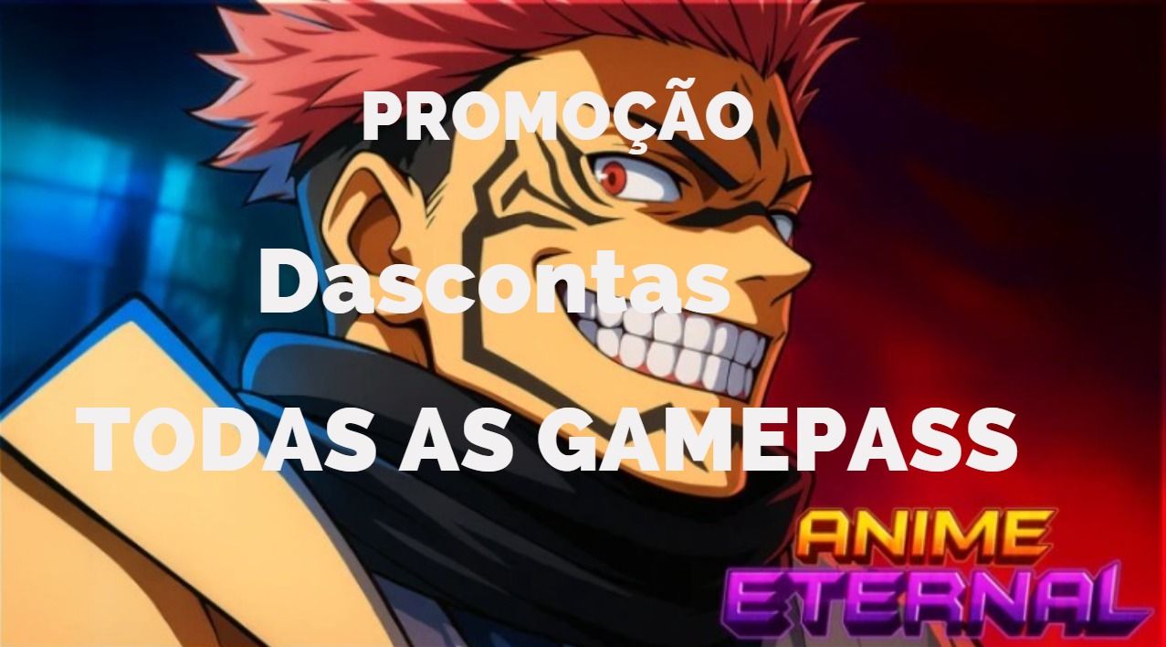 ANIME ETERNAL /ANIME ETERNO/ ROBLOX /TODAS AS GAMEPASS/ENTREGA RAPIDA