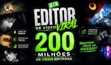 EDITOR DE VÍDEO VIRAL | 200 MI VIEWS VIRAIS EDITADAS